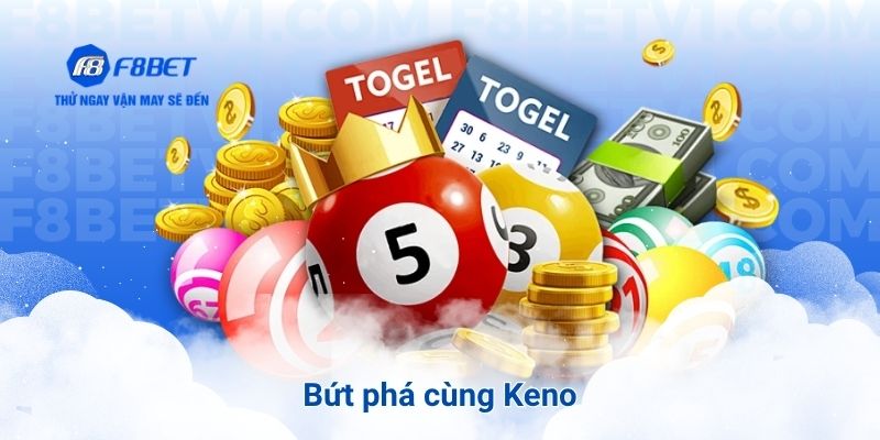 Bứt phá cùng Keno
